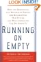 Running On Empty: How The Democratic and Republican Parties Are Bankrupting Our Future and What Americans Can Do About It