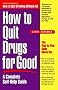 How to Quit Drugs for Good: A Complete Self-Help Guide
