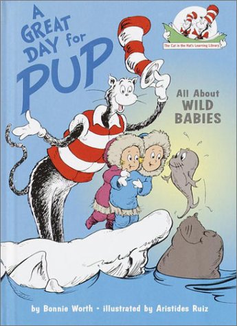 A Great Day for Pup! (Cat in the Hat's Lrning Libry)