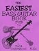 Easiest Ever Bass Book 1