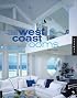 West Coast Rooms: Contemporary Portfolios of 40 North American Interior Designers