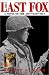 The Last Fox: A Novel of the 100th/442nd RCT