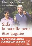 Sida : La bataille peut �tre gagn�e