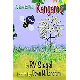 A BEE CALLED KANGAROO by RV Siegel