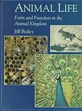Animal Life: Form and Function in the Animal Kingdom (New Encyclopedia of Science)
