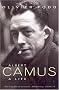 Albert Camus: A Life
