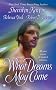 What Dreams May Come (Berkley Sensation)
