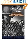 The War in American Culture: Society and Consciousness during World War II