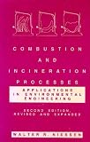 Combustion and Incineration Processes: Applications in Environmental Engineering (Environmental Science and Pollution)