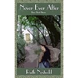 Never Ever After: Three Short Stories