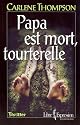 Papa est mort, tourterelle