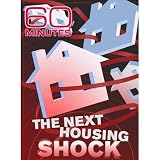60 Minutes: The Next Housing Shock (April 3, 2011)