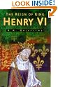 The Reign of King Henry VI (Sutton history paperbacks)
