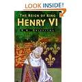 The Reign of King Henry VI (Sutton history paperbacks)