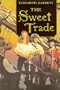 The Sweet Trade
