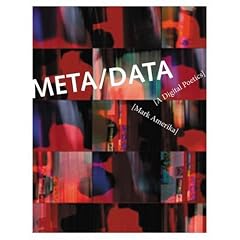 META/DATA: A Digital Poetics (Leonardo Books)