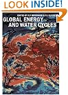Global Energy and Water Cycles