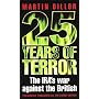 25 Years of Terror: IRA's War Against the British