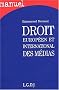 Droit europ�en et international de la communication