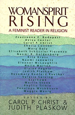 Womanspirit Rising: A Feminist Reader in Religion under Feminist in The Books Store