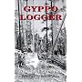 Gyppo Logger (Columbia Northwest Classics)