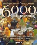 6000 miniatures de parfum : Le March�...