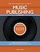 New Songwriter's Guide to Music Publishing: Everything You Need to Know to Make the Best Publishing Deals for Your Songs (New Songwriter's Guide to Music Publishing)