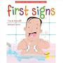 First Signs (American Sign Language Babies series)