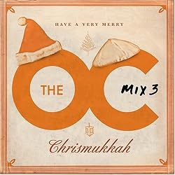 Soundtracks - The O.C. Mix 3 - Have A Very Merry Chrismukkah