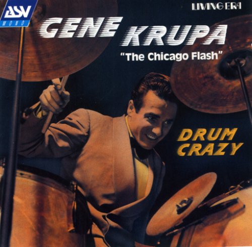 CD-Charts  Music : Drum Crazy: the Chicago Flash/22 Original Mono Recordings 1936-1950