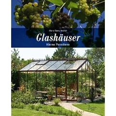 Glash�user: Kleine Paradiese