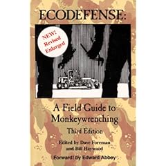 A Field Guide to Monkeywrenching