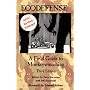 Ecodefense: A Field Guide to Monkeywrenching