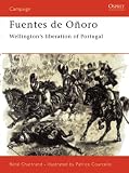Fuentes de Oñoro 1811: Wellington`s liberation of Portugal (Campaign)