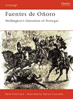 Fuentes de Oñoro 1811: Wellington's liberation of Portugal (Campaign)
