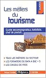 Les m�tiers du tourisme