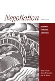 Negotiation: Readings, Cases, and Exercises