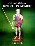 Cut and Make a Knight in Armor (Models & Toys)