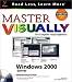Master Windows 2000 Server Visually (Master Visually)