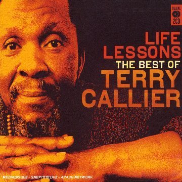 Terry Callier - Life Lessons: The Best of Terry Callier - Zortam Music