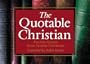 Quotable Christian: Favorite Quotes from Notable Christians