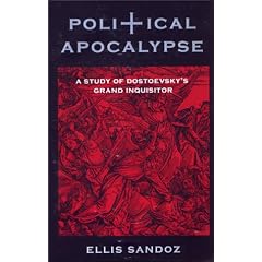 Political Apocalypse: A Study of Dostoevsky's Grand Inquisitor