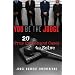 You Be the Judge: 20 True Crimes and Cases to Solve