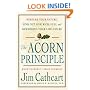 The Acorn Principle: Know Yourself, Grow Yourself