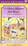 More details of book titled: A Glass Slipper for Rosie (Ballet Slippers)
