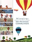 Histoires pour f�ter ma premi�re comm...