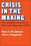 Crisis in the making : the political economy of New York State since 1945