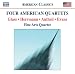 Music : Four American Quartets