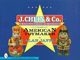 J. Chein & Co.: A Collector's Guide to an American Toymaker