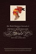 The North American Journals of Prince Mazimilian of Wied: May 1832 - April 1833